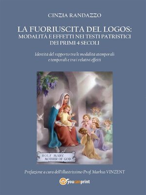 cover image of La fuoriuscita del Logos modalità ed effetti nei testi patristici dei primi 4 secoli